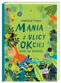 Ilustrowana książka dla dzieci bajka Mania z ulicy OKciej rusza na ratunek