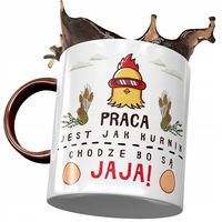 Kubek Bordowy Śmieszny Praca Jest Jak Kurnik Z Nadrukiem Ze Zdjęciem