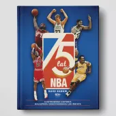 75 Lat Nba. Ilustrowana Historia Najlepszej Koszykarskiej Ligi Świata,