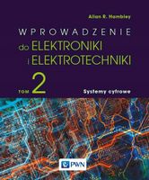 WPROWADZENIE DO ELEKTROTECHNIKI I ELEKTRONIKI. SYSTEMY CYFROWE ALLAN R. HAM