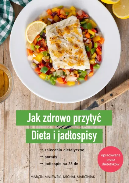 Jak zdrowo przytyć. Dieta i jadłospisy zdjęcie 1