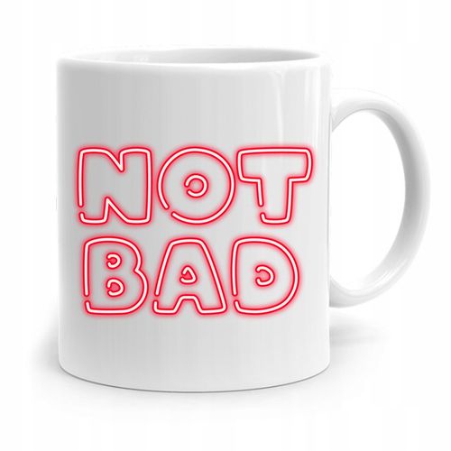 Kubek Prezent Śmieszny Zabawny Not Bad Z Nadrukiem Ze Zdjęciem na Arena.pl