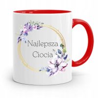 Kubek Czerwony Prezent Dla Cioci Najlepsza Ciocia Z Nadrukiem Ze Zdjęciem