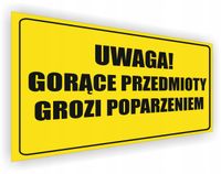 Tabliczka Uwaga! Gorące przedmioty grozi poparzeniem nadruk 20x15 cm