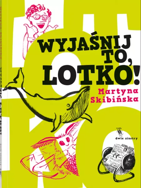 Wyjaśnij to, Lotko! zdjęcie 1
