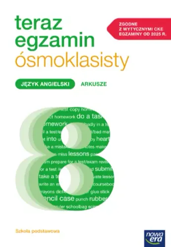 Teraz egzamin ósmoklasisty. Arkusze do egzaminów 2025-2027. Język angielski na Arena.pl