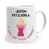 Kubek Dla Fryzjera Barbera Jestem Fryzjerką Z Nadrukiem Ze Zdjęciem