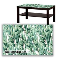 BLAT SZKLANY IKEA LACK Akwarelowe liście z Twoim napisem 90x55cm 003a