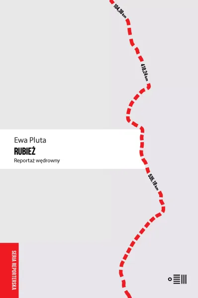 Rubież. Reportaż wędrowny zdjęcie 1