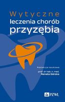 WYTYCZNE LECZENIA CHORÓB PRZYZĘBIA RENATA GÓRSKA