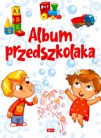 Album Przedszkolaka edukacja dla dzieci nauka łamigłówki zagadki ćwiczenia