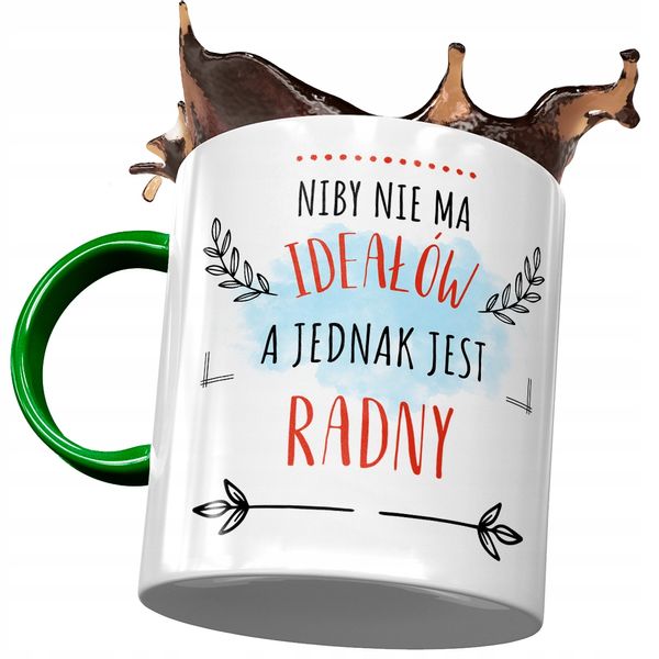 Kubek Zielony Dla Radnego Niby Nie Ma Ideałów Z Nadrukiem Ze Zdjęciem zdjęcie 1