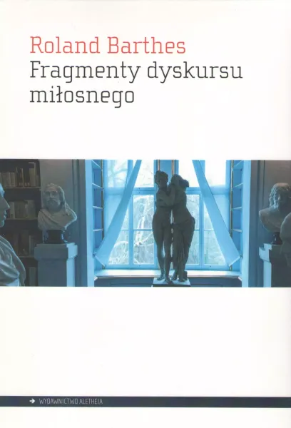 Fragmenty dyskursu miłosnego zdjęcie 1