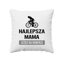 Najlepsza mama jeździ na rowerze - poduszka prezent na Dzień Matki