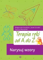 Terapia ręki od A do Z. Narysuj wzory. Wydanie 2024