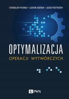 Optymalizacja operacji wytwórczych - Płonka