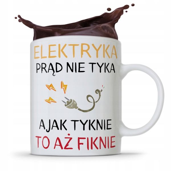 Kubek Prezent Dla Elektryka Prąd Nie Tyka Z Nadrukiem Ze Zdjęciem zdjęcie 1