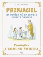 Przyjaciel na dłużej niż na zawsze. Rozmowy o Panu Jezusie