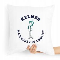 Poduszka Prezent Dla Kelnera Najlepszy W Okolicy Z Nadrukiem Ze Zdjęciem