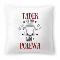 Poduszka Dla Tadka Na Urodziny Ze Zdjęciem Na Prezent Biała 40X40 Cm