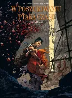 W poszukiwaniu Ptaka Czasu. Tom 2. Księga Bogów