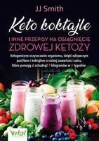 KETO KOKTAJLE I INNE PRZEPISY NA OSIĄGNIĘCIE ZDROW