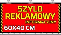 SZYLD REKLAMOWY reklama Tablica reklamowa firmowa informacyjna 60x40 cm