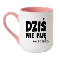KUBEK "DZIŚ NIE PIJĘ BYLE CZEGO" Wzór - Elegant Coffee Różowy 330 ml