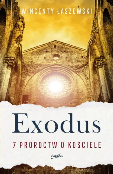Exodus. 7 proroctw o Kościele zdjęcie 1
