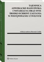Tajemnica adwokacko-radcowska i notarialna oraz