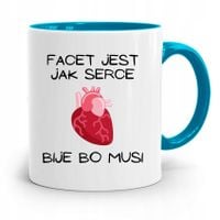 Kubek Błękitny Dla Chłopaka Facet Biję Bo Musi Z Nadrukiem Ze Zdjęciem