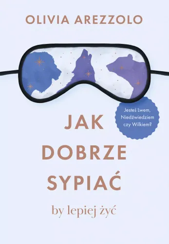 Jak Dobrze Sypiać, By Lepiej Żyć na Arena.pl