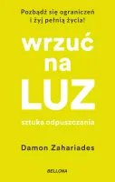 Wrzuć na luz. Sztuka odpuszczania