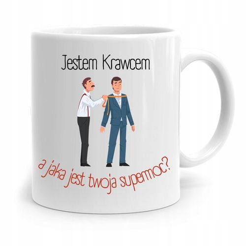 Kubek Prezent Dla Krawcowej Krawca Jestem Krawcem Z Nadrukiem Ze Zdjęciem na Arena.pl