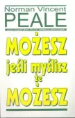 Możesz jeśli myślisz, że możesz