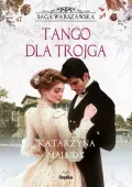 Saga warszawska. 6. Tango dla trojga. Saga warszawska, tom 6