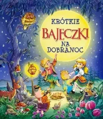 Krótkie bajeczki na dobranoc zdjęcie 1