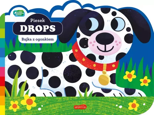 Akademia Mądrego Dziecka. Bajka Z Ogonkiem. Piesek Drops na Arena.pl