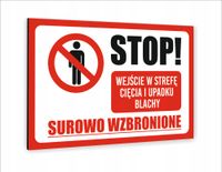 Tablica znak informacyjny20x15 STOP WEJŚCIE W STREFĘ CIĘCIA I UPADKU BLACHY