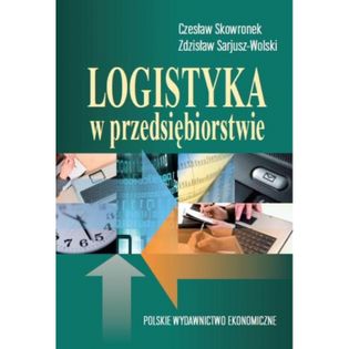 Logistyka w przedsiębiorstwie Skowronek, Czesław / Sarjusz Wolski, Zdzisław
