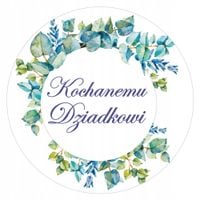 naklejki kochanemu dziadkowi średnica 55 mm -  12 szt