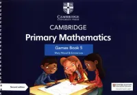 Cambridge Primary Mathematics Games Book 5