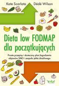 Dieta low FODMAP dla początkujących Dédé Wilson, Kate Scarlata