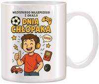 Kubek z nadrukiem prezent Dzień CHŁOPAKA dla kolegi chłopca urodziny wzory