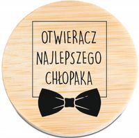 OTWIERACZ DREWNIANY magnes personalizacja PREZENT NA DZIEŃ CHŁOPAKA