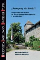 Pracujemy dla Polski. Listy Władysława Platera... red. Zdzisław Pietrzyk