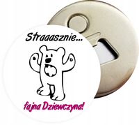 Otwieracz z magnesem PREZENT dla dziewczyny DUŻY WYBÓR WZORÓW