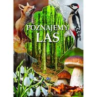 Poznajemy Las Album Poradnik Przyrodniczy Oprawa Twarda 32 str