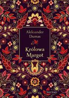 KRÓLOWA MARGOT (ELEGANCKA EDYCJA) ALEKSANDER DUMAS