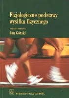 Fizjologiczne podstawy wysiłku fizycznego. Wydanie 2.